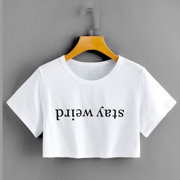 SHEIN Tops - Stay Weird Letter Graphic Crop Tee